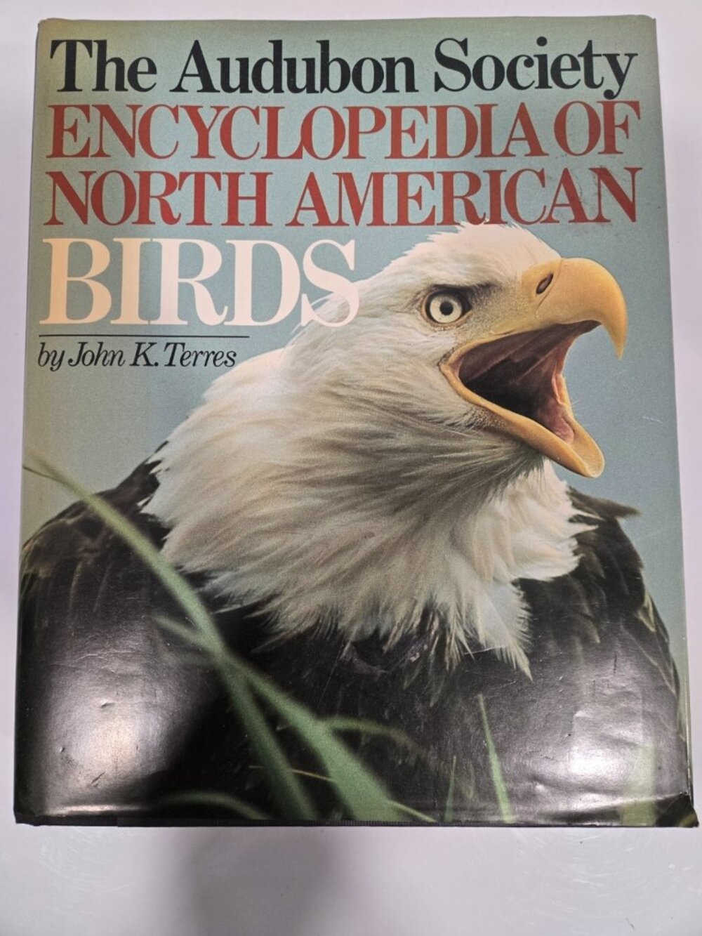 The Audubon Society Encyclopedia of North American Birds John K.Terres